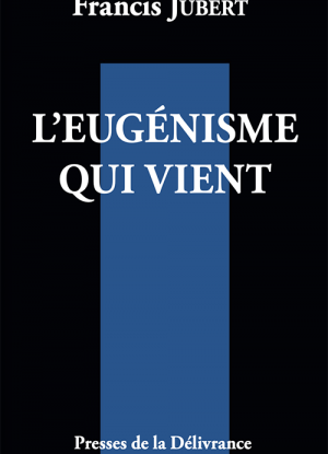 L'eugénisme qui vient