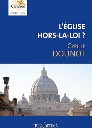L'Eglise hors-la-loi ?