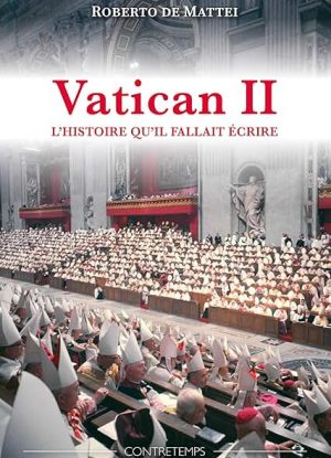 Vatican II: L'histoire qu'il fallait écrire