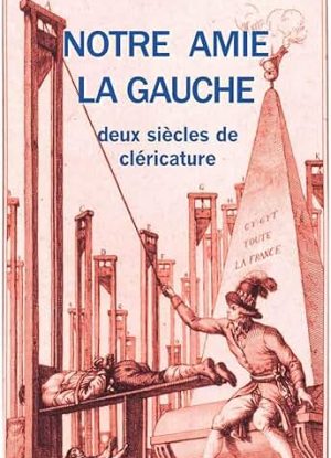 Notre amie la gauche