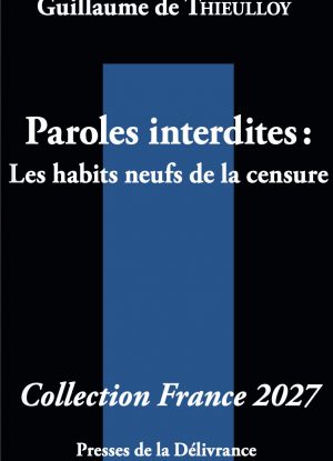 Paroles interdites - Les habits neufs de la censure
