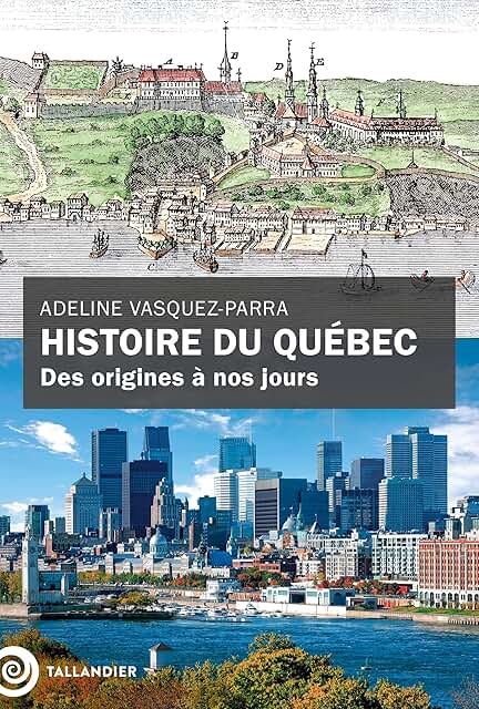 Histoire du Québec: Des origines à nos jours