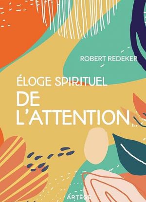 Eloge spirituel de l'attention