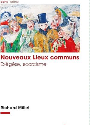 Nouveaux lieux communs: Exégèse, exorcisme