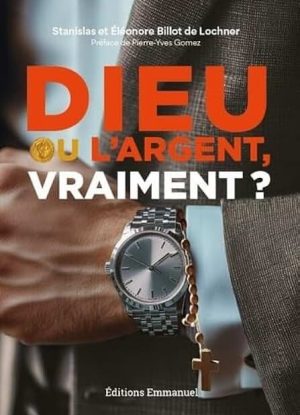Dieu ou l'argent, vraiment ?