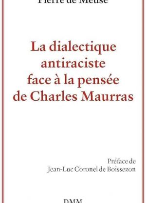 La dialectique antiraciste face à la pensée de Charles Maurras