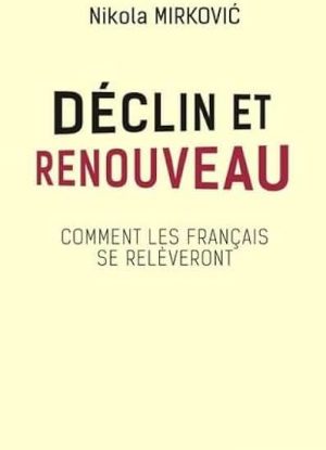 Déclin et renouveau: Comment les Français se relèveront
