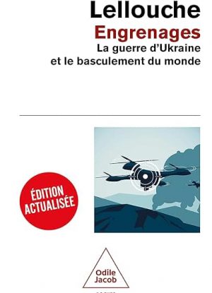 Engrenages: La guerre d'Ukraine et le basculement de monde