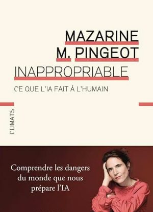 Inappropriable: Ce que l'IA fait à l'humain