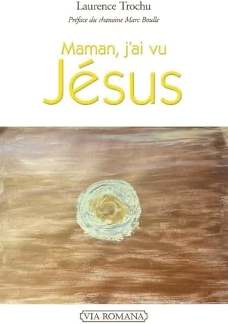 Maman, j'ai vu Jésus