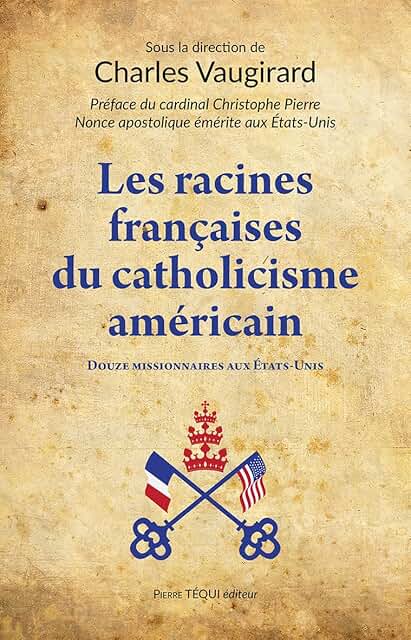 Les racines françaises du catholicisme américain