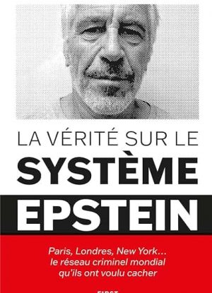 La vérité sur le système Epstein