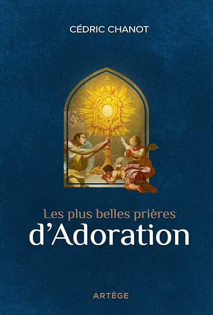 Les plus belles prières d'adoration