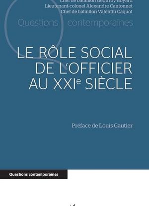 Le rôle social de l’officier au XXIe siècle
