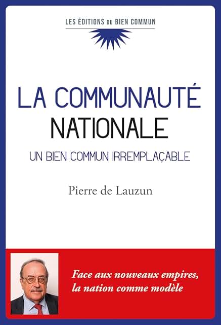 La communauté nationale: Un bien commun irremplaçable