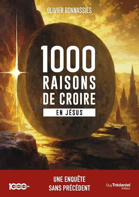 1000 raisons de croire en Jésus
