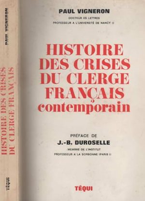 Histoire des crises du clergé français contemporain