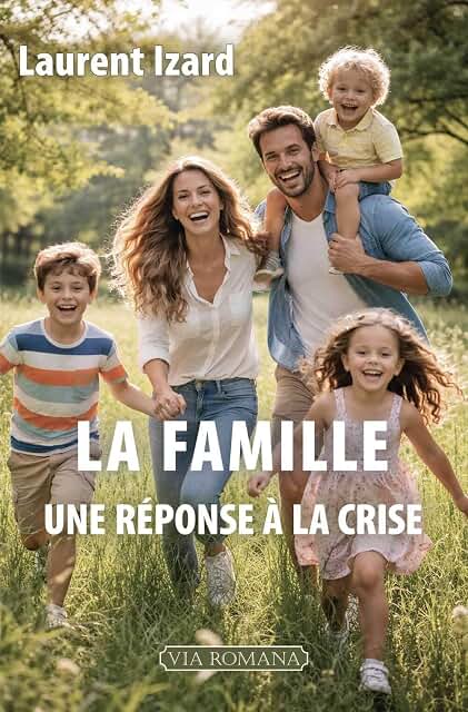 La famille, une réponse à la cris