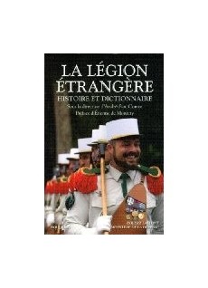 La légion étrangère, Histoire et dictionnaire