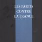 Les Partis contre la France