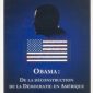 Obama : De la déconstruction de la démocratie en Amérique